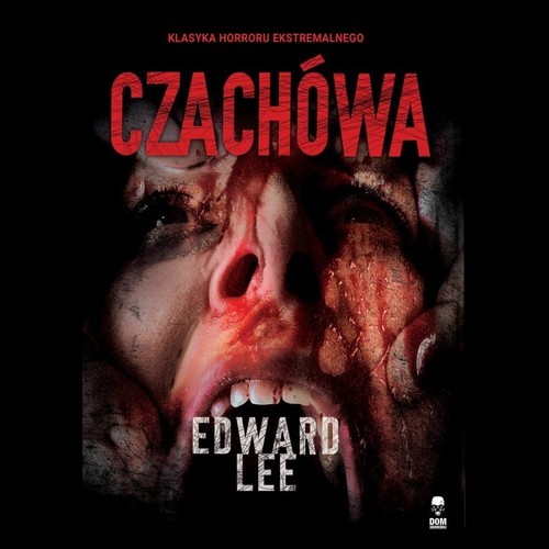 okładka Czachówa książka | Edward Lee