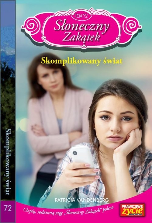 okładka Słoneczny Zakątek Tom 72 Skomplikowany świat książka | Patricia Vandenberg