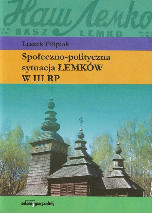 okładka Społeczno-polityczna sytuacja Łemków w III RP książka | Filipiak Leszek