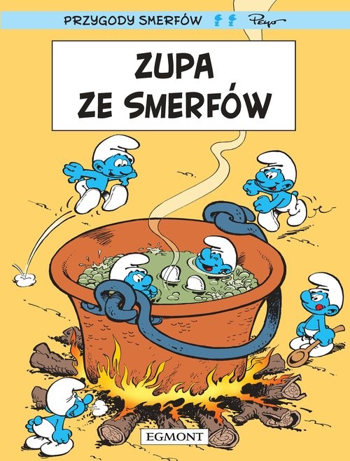 okładka Smerfy Zupa ze Smerfów książka | Yvan Delporte