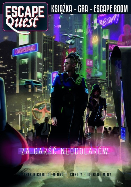 okładka Escape Quest Za garść neodolarów Książka z łamigłówkami książka | Corentin Lamy, Joffrey Ricome