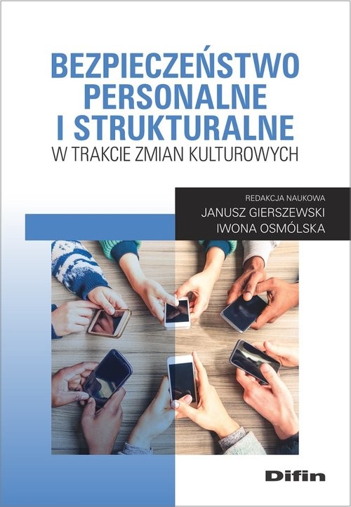 okładka Bezpieczeństwo personalne i strukturalne w trakcie zmian kulturowych książka