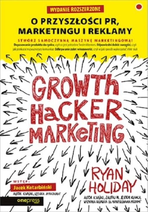 okładka Growth Hacker Marketing O przyszłości PR marketingu i reklamy książka | Holiday Ryan