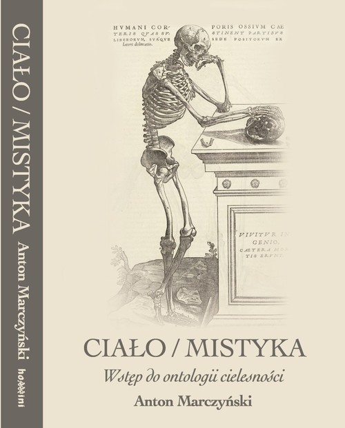 okładka Ciało / mistyka Wstęp do ontologii cielesności książka | Anton Marczyński