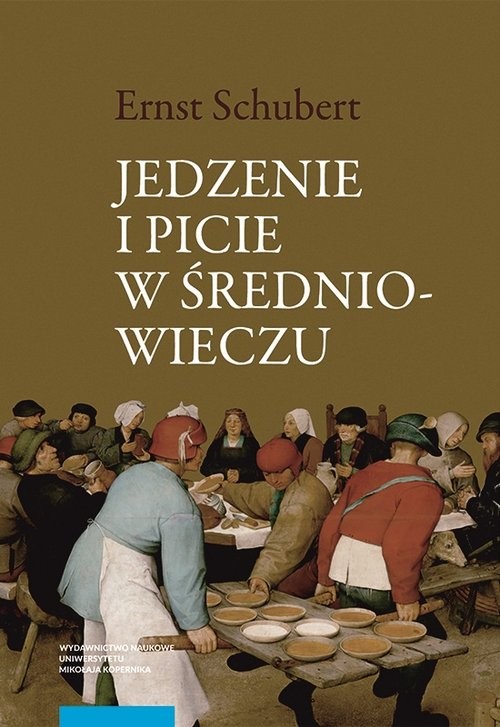 okładka Jedzenie i picie w średniowieczu książka | Ernst Schubert