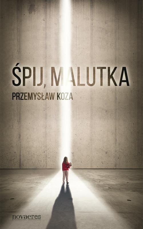 okładka Śpij, malutka książka | Przemysław Koza