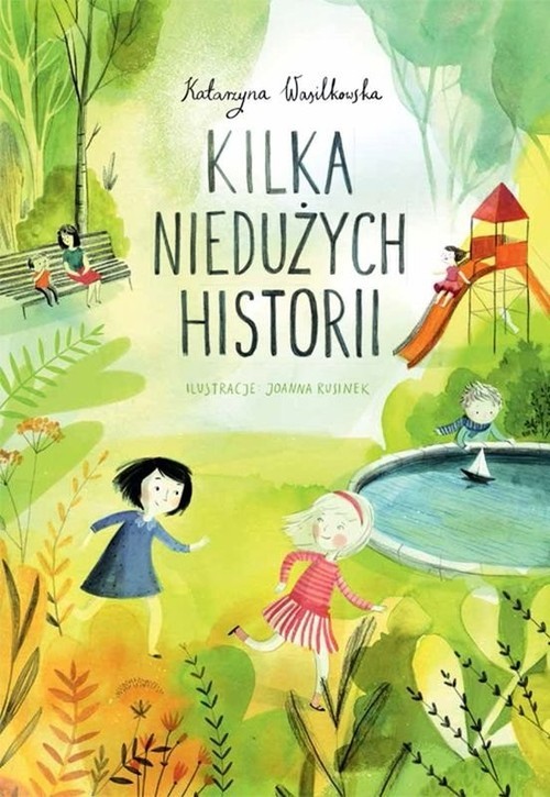 okładka Kilka niedużych historii książka | Katarzyna Wasilkowska