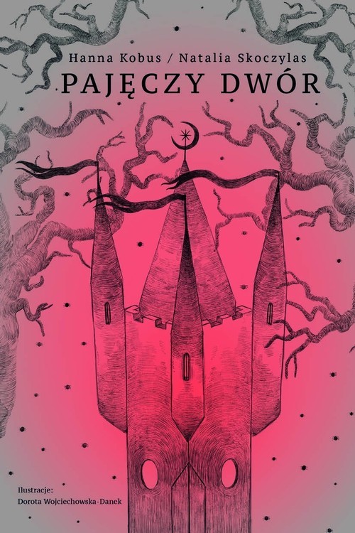 okładka Pajęczy dwór książka | Hanna Kobus, Natalia Skoczylas