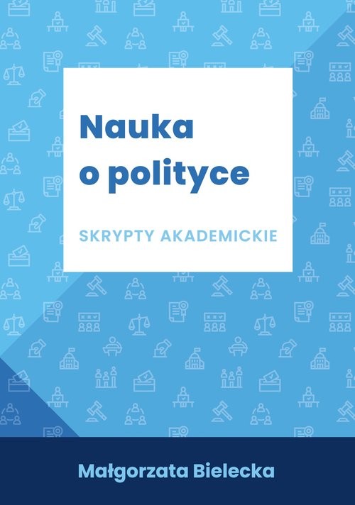 okładka Nauka o polityce Skrypty akademickie książka | Bielecka Małgorzata