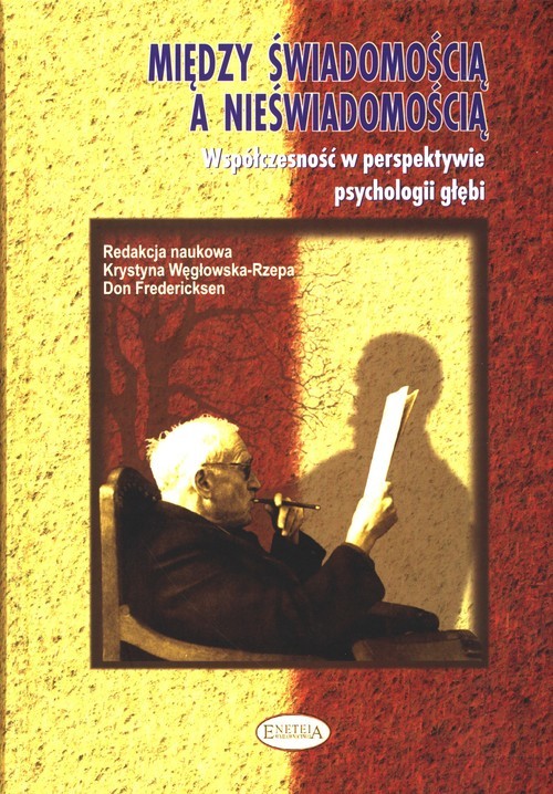okładka Między świadomością a nieświadomością Współczesność w perspektywie psychologii głębi książka