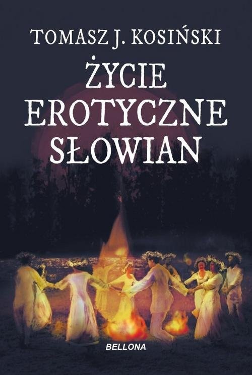 okładka Życie erotyczne Słowian książka | Kosiński Tomasz