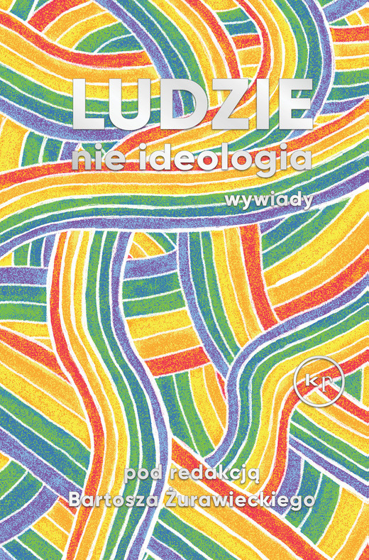 okładka Ludzie, nie ideologia ebook | epub, mobi | Bartosz Żurawiecki