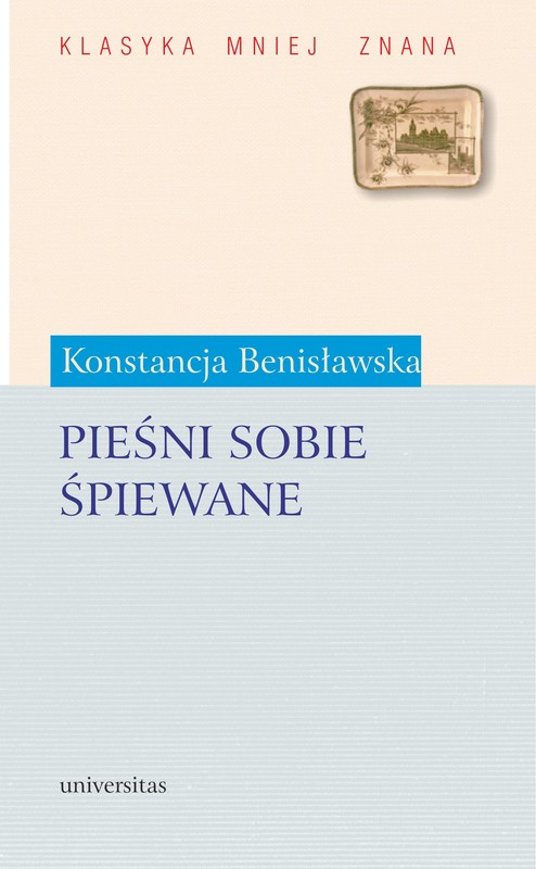 okładka Pieśni sobie śpiewane ebook | pdf | Konstancja Benisławska