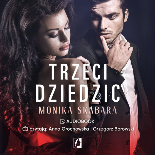 okładka Trzeci dziedzic. Dziedzictwo. Tom 3 audiobook | MP3 | Monika Skabara
