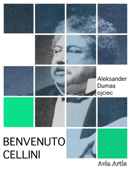 okładka Benvenuto Cellini ebook | epub, mobi | Aleksander Dumas, Paul Meurice