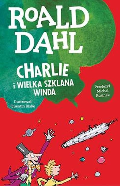 okładka Charlie i wielka szklana winda książka | Dahl Roal