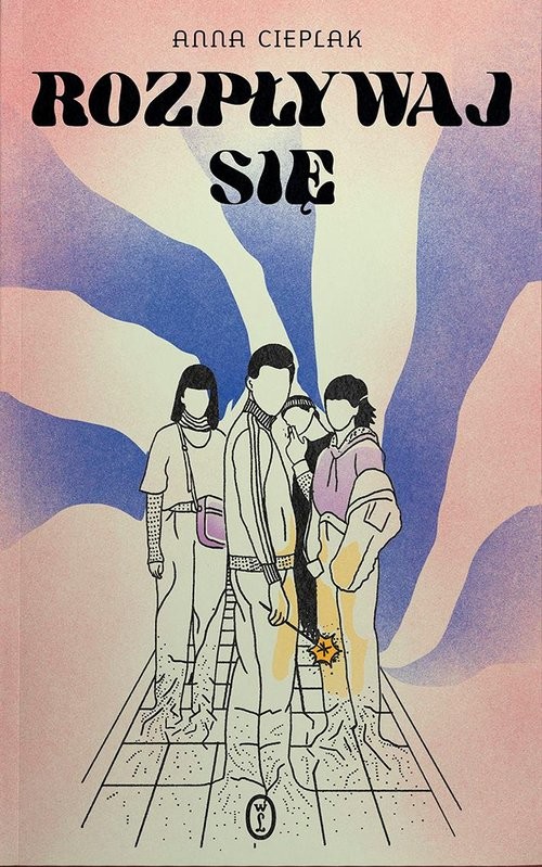 okładka Rozpływaj się książka | Anna Cieplak