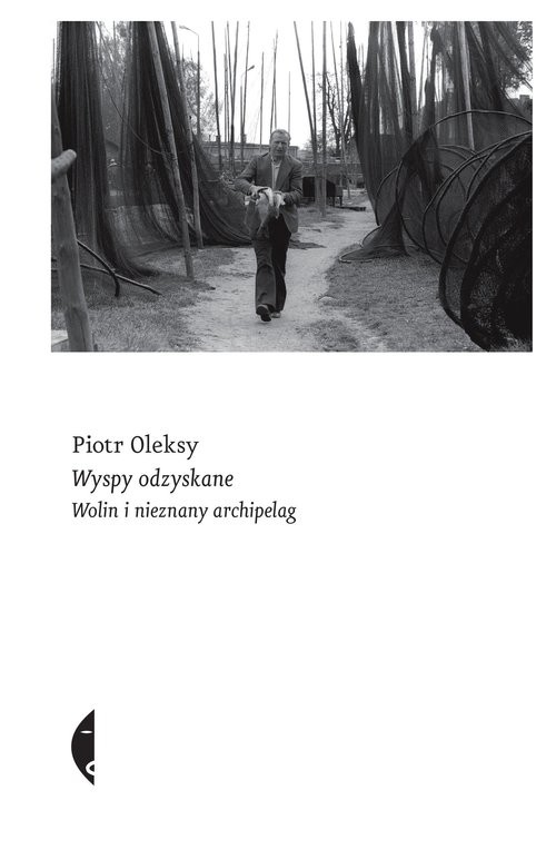 okładka Wyspy odzyskane Wolin i nieznany archipelag książka | Piotr Oleksy
