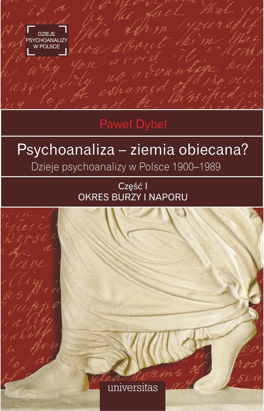 okładka Psychoanaliza – ziemia obiecana? Dzieje psychoanalizy w Polsce 1900-1989 ebook | epub, mobi | Dybel Paweł