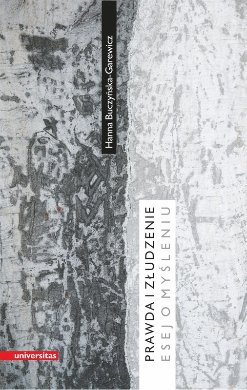 okładka Prawda i złudzenie. Esej o myśleniu ebook | pdf | Hanna Buczyńska-Garewicz