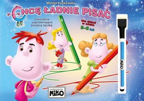 okładka Chcę ładnie pisać + pisak Ćwiczenia usprawniające piszącą rączkę. książka | Kozikowska Monika