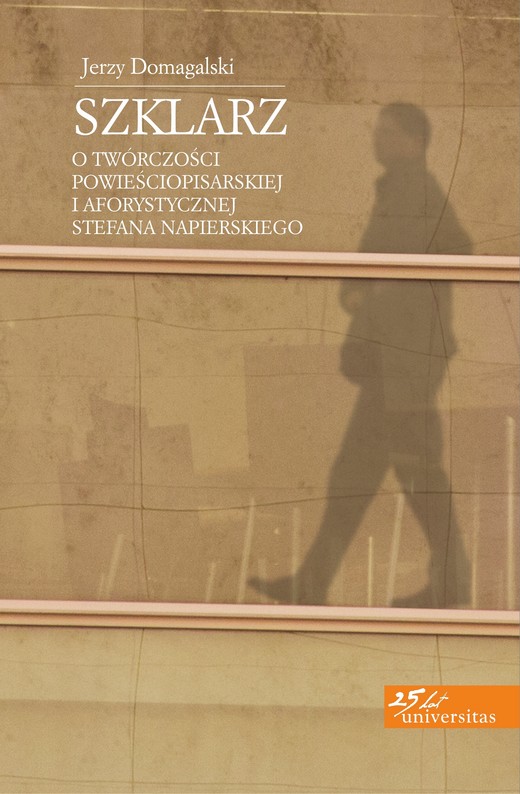 okładka Szklarz. O twórczości powieściopisarskiej i aforystycznej Stefana Napierskiego ebook | pdf | Domagalski Jerzy