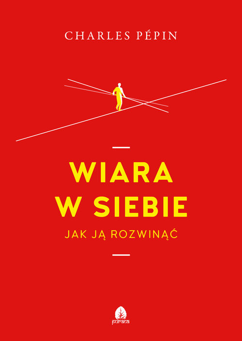 okładka Wiara w siebie Jak ją rozwinąć książka | Charles Pepin