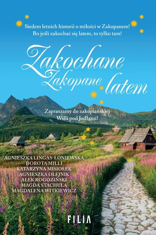 okładka Zakochane Zakopane latem książka | Agnieszka Lingas-Łoniewska, Dorota Milli, Katrzyna Misiołek, Agnieszka Olejnik, Alek Rogoziński, Magda Stachula