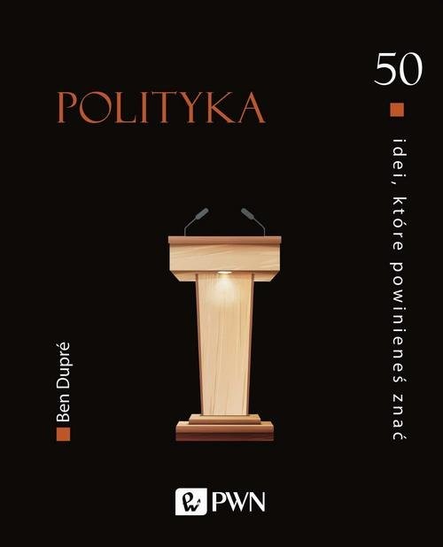 okładka 50 idei, które powinieneś znać Polityka książka | Dupre Ben