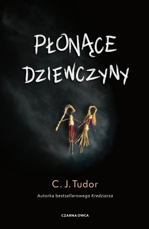 okładka Płonące dziewczyny książka | C. J. Tudor