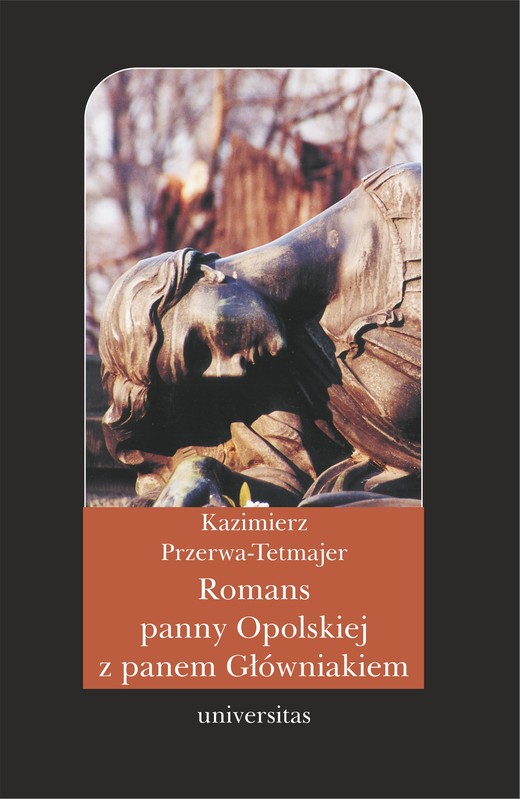 okładka Romans panny Opolskiej z panem Główniakiem. Anegdota ebook | pdf | Kazimierz Przerwa-Tetmajer
