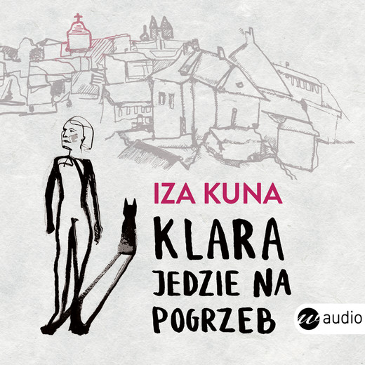 okładka Klara jedzie na pogrzeb audiobook | MP3 | Iza Kuna
