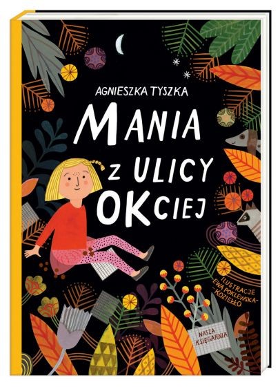 okładka Mania z ulicy OKciej
 książka | Agnieszka Tyszka