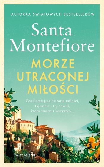 okładka Morze utraconej miłości
 książka | Santa Montefiore