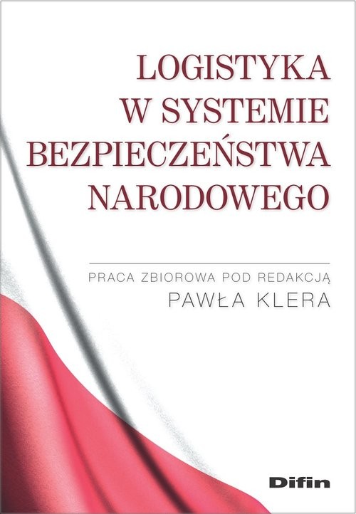 okładka Logistyka w systemie bezpieczeństwa narodowego książka