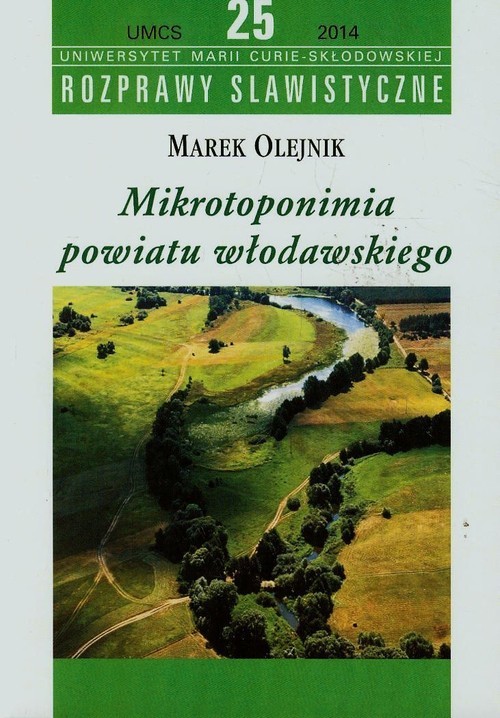okładka Mikrotoponimia powiatu włodawskiego książka | Olejnik Marek