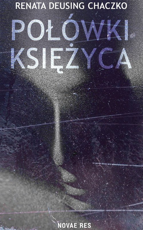 okładka Połówki księżyca ebook | epub, mobi | Renata Deusing Chaczko