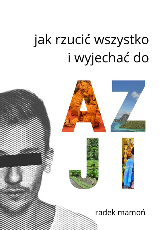 okładka Jak rzucić wszystko i wyjechać do Azji ebook | epub, mobi | Radek Mamoń