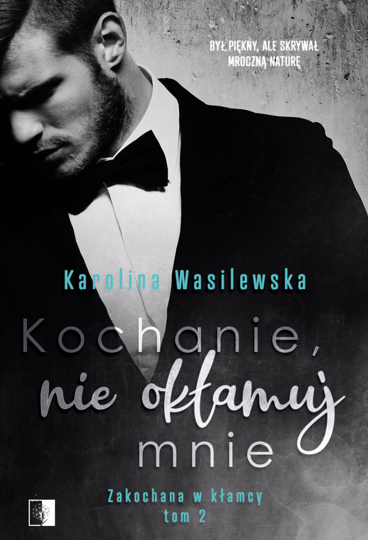 okładka Kochanie, nie okłamuj mnie ebook | epub, mobi | Karolina Wasilewska