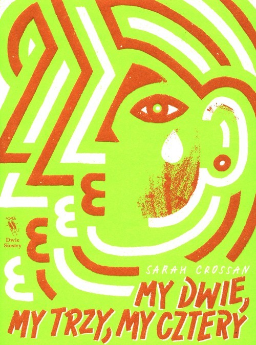 okładka My dwie my trzy my cztery książka | Sarah Crossan