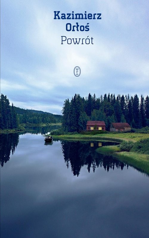 okładka Powrót książka | Kazimierz Orłoś