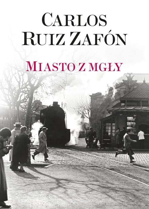okładka Miasto z mgły książka | Carlos Ruiz Zafón