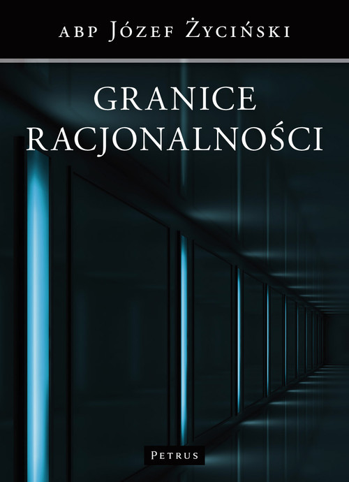 okładka Granice racjonalnośći książka | ks. Józef Życiński