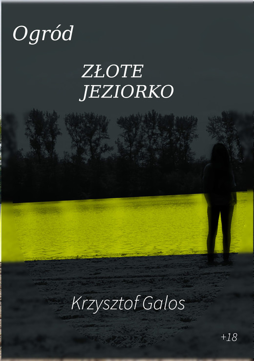 okładka Ogród: Złote Jeziorko ebook | pdf | Krzysztof Galos