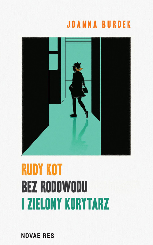 okładka Rudy kot bez rodowodu i zielony korytarz ebook | epub, mobi | Joanna Burdek