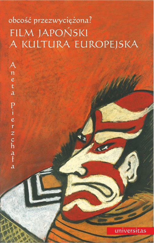 okładka Film japoński a kultura europejska. Obcość przezwyciężona? ebook | pdf | Aneta Pierzchała