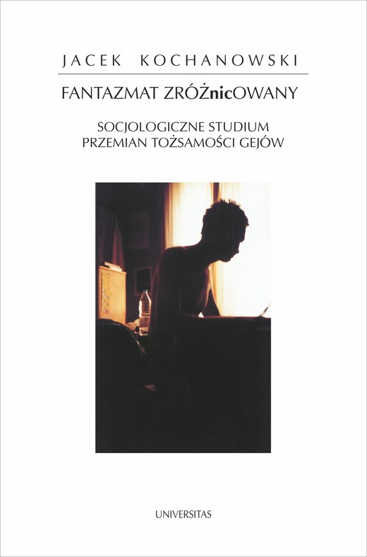 okładka Fantazmat zróżnicowany. Socjologiczne studium przemian tożsamości gejów ebook | pdf | Jacek Kochanowski