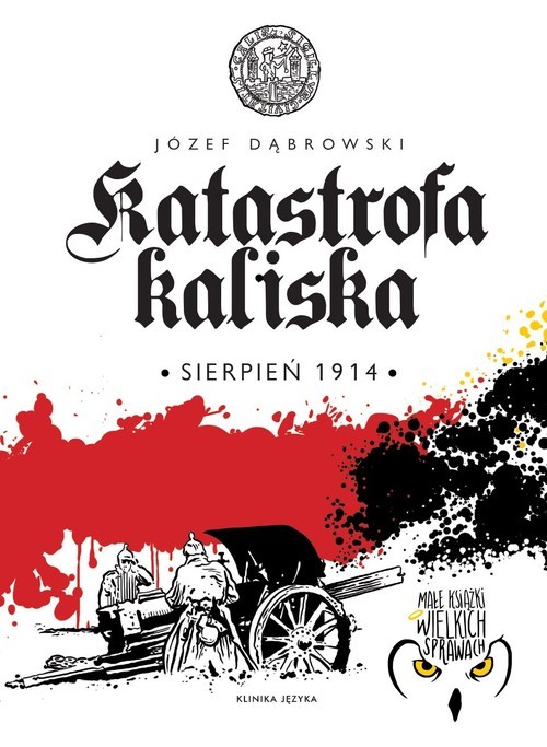 okładka Katastrofa kaliska książka | Józef Dąbrowski