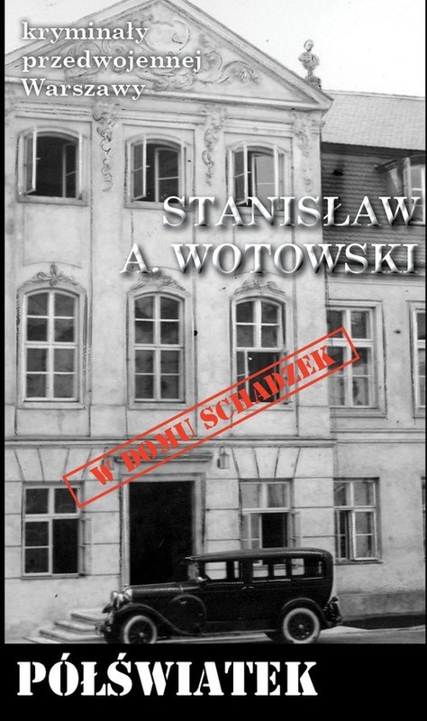 okładka Półświatek książka | Stanisław A. Wotowski