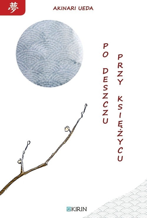 okładka Po deszczu, przy księżycu książka | Ueda Akinari